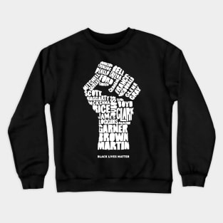 Black Lives Matter Victims White Text Crewneck Sweatshirt